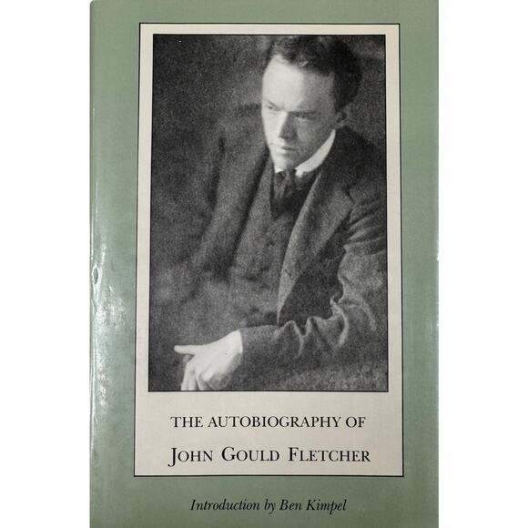 The Autobiography of John Gould Fletcher (Hardcover) - Picture 1 of 6